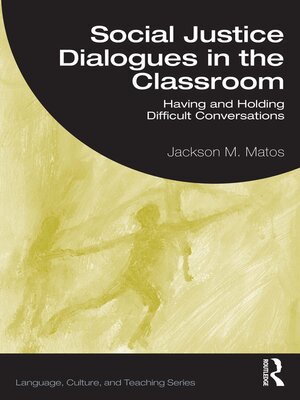 cover image of Social Justice Dialogues in the Classroom